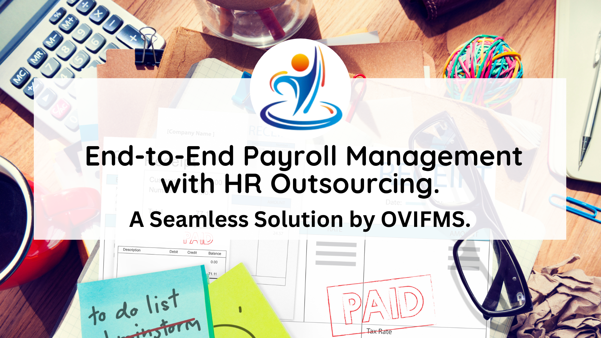 End-to-End Payroll Management with HR Outsourcing: A Seamless Solution by OVIFMS